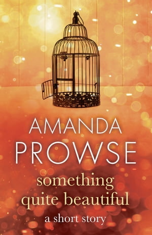 ŷKoboŻҽҥȥ㤨Something Quite Beautiful Seven gorgeous short stories from the queen of family dramaŻҽҡ[ Amanda Prowse ]פβǤʤ415ߤˤʤޤ