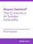 ŷKoboŻҽҥȥ㤨Hopes Dashed? The Economics of Gender InequalityŻҽҡ[ Prue Hyman ]פβǤʤ378ߤˤʤޤ