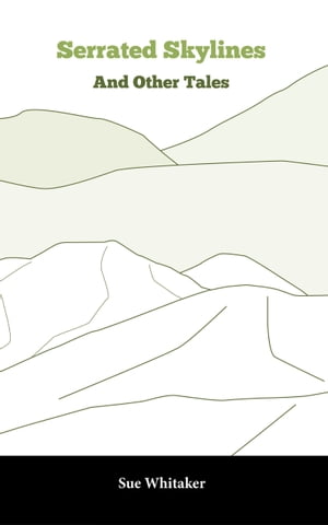 ŷKoboŻҽҥȥ㤨Serrated Skylines: And Other TalesŻҽҡ[ Sue Whitaker ]פβǤʤ431ߤˤʤޤ