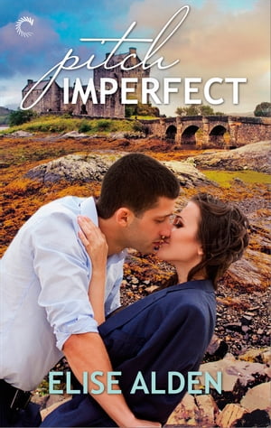 Pitch Imperfect【電子書籍】[ Elise Alden ]