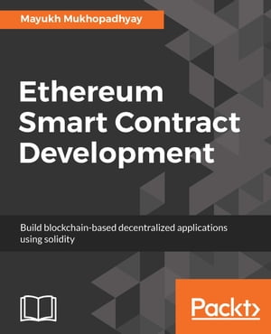 Ethereum Smart Contract Development Build blockchain-based decentralized applications using solidity