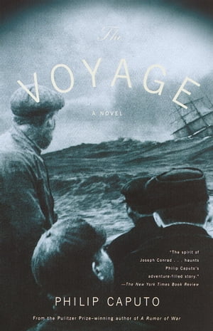 The Voyage A NovelŻҽҡ[ Philip Caputo ]