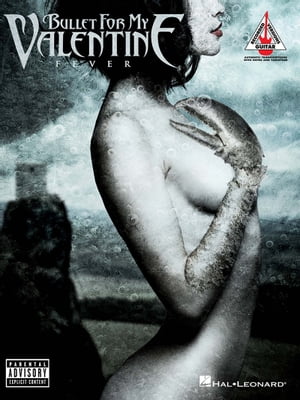 Bullet for My Valentine - Fever (Songbook)【電子書籍】 Bullet for My Valentine