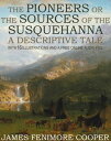 The Pioneers or The Sources of the Susquehanna, 