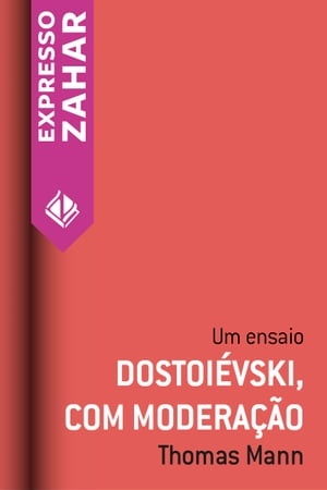 Dostoiévski, com moderação