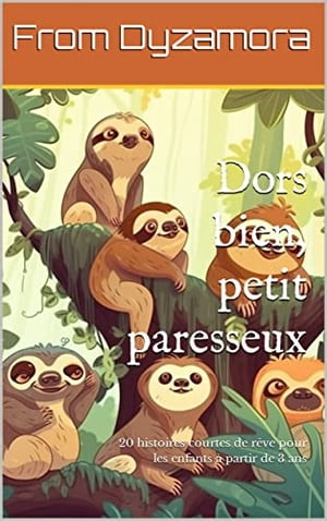 Dors bien, petit paresseux