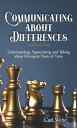 Communicating about Differences Understanding, Appreciating, and Talking about Our Divergent Points of View