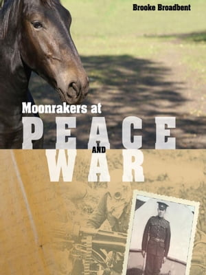 Moonrakers at Peace and War