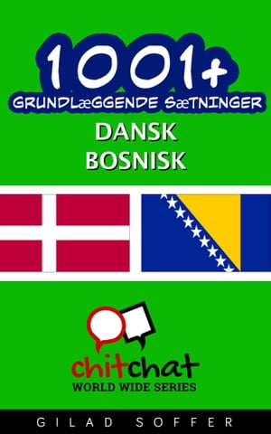 1001+ grundlæggende sætninger dansk - bosnisk