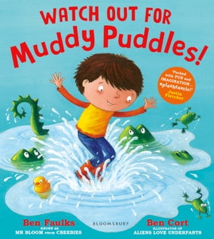 Watch Out for Muddy Puddles!Żҽҡ[ Ben Faulks ]