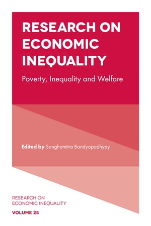 Research on Economic Inequality Poverty, Inequality and Welfare【電子書籍】 John A. Bishop