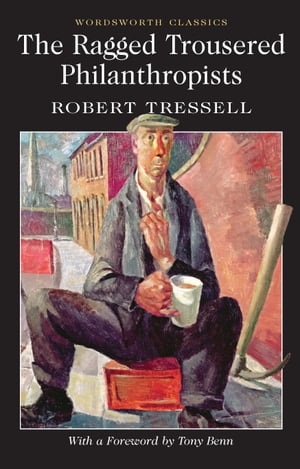 ŷKoboŻҽҥȥ㤨The Ragged Trousered PhilanthropistsŻҽҡ[ Robert Tressell ]פβǤʤ365ߤˤʤޤ