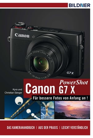 Canon PowerShot G7 X【電子書籍】[ Dr. Kyra S?nger ]