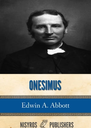 Onesimus: Memoirs of a Disciple of St. Paul