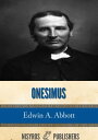 ŷKoboŻҽҥȥ㤨Onesimus: Memoirs of a Disciple of St. PaulŻҽҡ[ Edwin A. Abbott ]פβǤʤ259ߤˤʤޤ