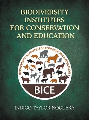 Biodiversity Institutes for Conservation and EducationŻҽҡ[ Writers Republic LLC ]