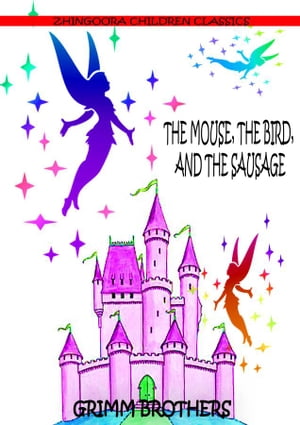 The Mouse, The Bird, And The Sausage【電子書