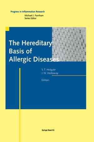 The Hereditary Basis of Allergic Diseases