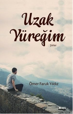 Uzak Y?re?im【電子書籍】[ ?mer Faruk Y?ld?z ]