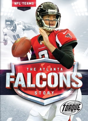 ŷKoboŻҽҥȥ㤨The Atlanta Falcons StoryŻҽҡ[ Larry Mack ]פβǤʤ2,083ߤˤʤޤ