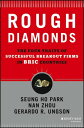 Rough Diamonds The Four Traits of Successful Breakout Firms in BRIC Countries【電子書籍】 Seung Ho Park