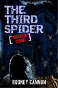 The Third Spider Book One【電子書籍】[ Rodney Cannon ]