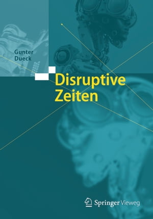 Disruptive Zeiten