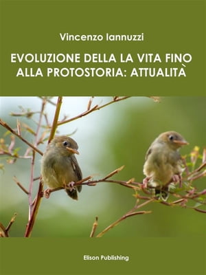 Evoluzione della vita fino alla protostoria: attualità