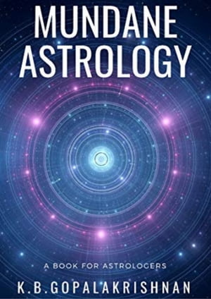 Mundane Astrology Book To Predict On Elections, Wars And Natural Calamities