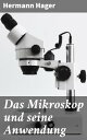 Das Mikroskop und seine Anwendung Ein Leitfaden bei mikroskopischen Untersuchungen