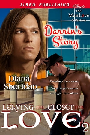 Leaving the Closet for Love: Darrin's Story [Leaving the Closet for Love 2]Żҽҡ[ Diana Sheridan ]