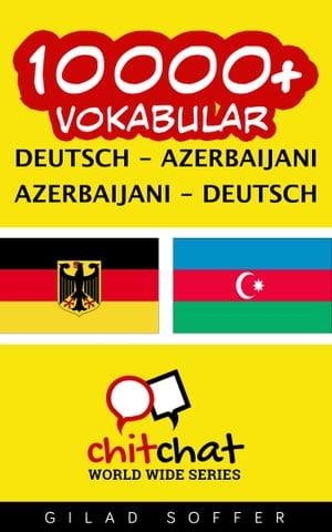 10000+ Vokabular Deutsch - Azerbaijani