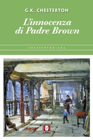 L'innocenza di Padre Brown【電子書籍】[ Gilbert Keith Chesterton ]