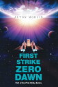 First Strike : Zero Dawn Part of the First Strik