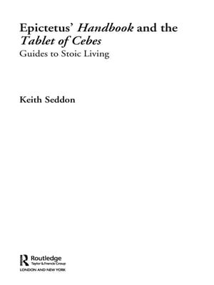 Epictetus' Handbook and the Tablet of Cebes