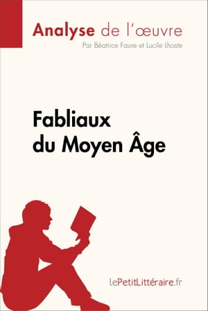 Fabliaux du Moyen Âge (Analyse de l'œuvre)