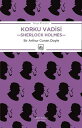 Sherlock Holmes - Korku Vadisi【電子書籍】 Sir Arthur Conan Doyle