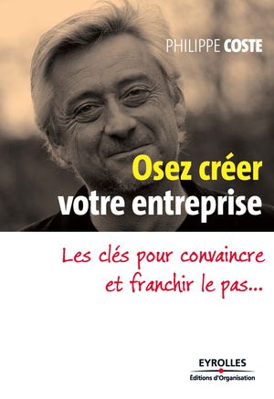 Osez créer votre entreprise