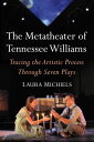 ŷKoboŻҽҥȥ㤨The Metatheater of Tennessee Williams Tracing the Artistic Process Through Seven PlaysŻҽҡ[ Laura Michiels ]פβǤʤ4,272ߤˤʤޤ