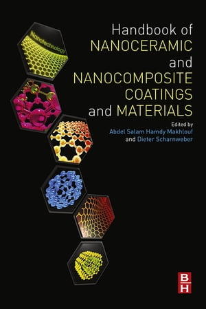 Handbook of Nanoceramic and Nanocomposite Coatings and Materials