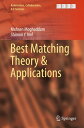 Best Matching Theory Applications【電子書籍】 Mohsen Moghaddam