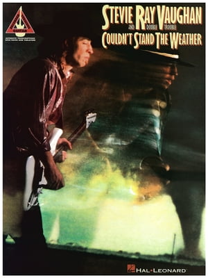 Stevie Ray Vaughan - Couldn't Stand the Weather Songbook