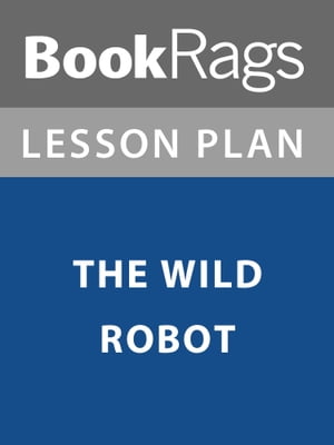 Lesson Plan: The Wild Robot