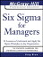 Six Sigma for Managers : 24 Lessons to Understand and Apply Six Sigma Principles in Any Organization