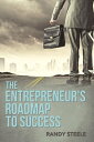 ŷKoboŻҽҥȥ㤨The Entrepreneurs Roadmap to Success For Building a Successful BusinessŻҽҡ[ Randy Steele ]פβǤʤ667ߤˤʤޤ