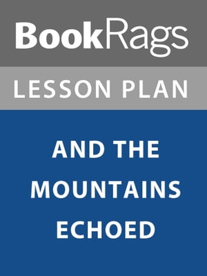 Lesson Plan: And the Mountains Echoed