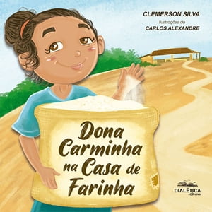 Dona Carminha na Casa de Farinha