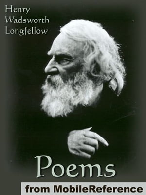 Poems Of Henry Wadsworth Longfellow: Includes Song Of Hiawatha, The Golden Legend, Dante, Goblet Of Life, Old Clock On The Stairs, Evangeline: A Tale Of Acadie And More (Mobi Classics)【電子書籍】[ Henry Wadsworth Longfellow ]