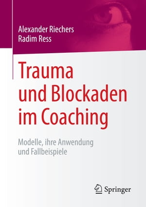 Trauma und Blockaden im Coaching