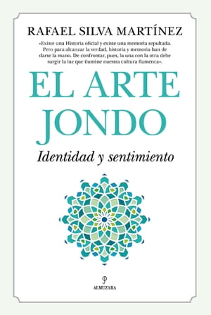 El Arte Jondo. Identidad y un sentimiento